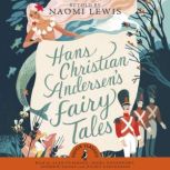 Hans Christian Andersens Fairy Tales..., Hans Christian Andersen