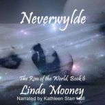Neverwylde 6, Linda Mooney