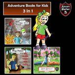 Adventure Books for Kids Fun Stories for the Kids in 1, Jeff Child