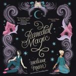 Remedial Magic, Melissa Marr