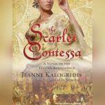 The Scarlet Contessa, Jeanne Kalogridis