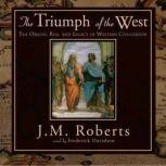 The Triumph of the West, J. M. Roberts