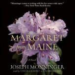 Margaret from Maine, Joseph Monninger