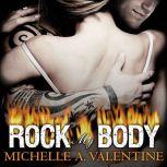 Rock My Body, Michelle A. Valentine