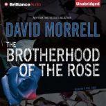 The Brotherhood of the Rose, David Morrell