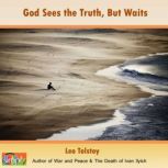 God Sees the Truth, But Waits, Leo Tolstoy