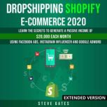 Dropshipping Shopify Ecommerce 2020 ..., Steve Gates