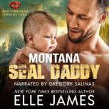 Montana SEAL Daddy, Elle James