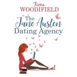 The Jane Austen Dating Agency, Fiona Woodifield