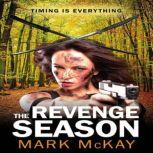 The Revenge Season The Severance Ser..., Mark McKay