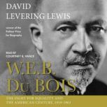 W.E.B. Du Bois The Fight for Equalit..., David Levering Lewis