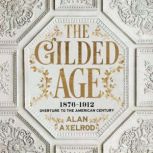 The Gilded Age, Alan Axelrod