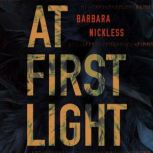 At First Light, Barbara Nickless