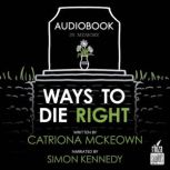 Ways to Die Right, Catriona McKeown
