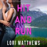 Hit and Run, Lori Matthews