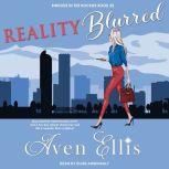 Reality Blurred, Aven Ellis