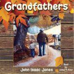 Grandfathers, John Isaac Jones