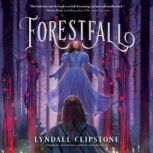 Forestfall, Lyndall Clipstone