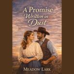 A Promise Written in Dust, Meadow Lark