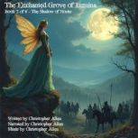 The Enchanted Grove of Lumina  Book ..., christopher allen