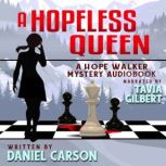 A Hopeless Queen, Daniel Carson