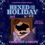 Hexed for the Holiday, Courtney Corlew