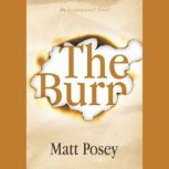 The Burn, Matt Posey
