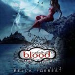 A Shade of Blood, Bella Forrest