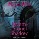 A Dream of Stone & Shadow A Dirk & Steele Novella, Marjorie M. Liu