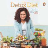 The Detox Diet, Shonali Sabherwal