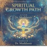 Spiritual Growth Path, Dr.Muddassir