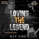 Loving the Legend, Kit Grey