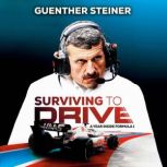 Surviving to Drive, Guenther Steiner