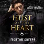 Heist of the Heart, Leighton Greene