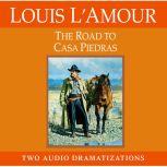 The Road to Casa Piedras, Louis LAmour