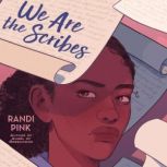 We Are the Scribes, Randi Pink