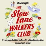 The Slow Lane Walkers Club, Rosa Temple