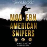 Modern American Snipers, Chris Martin