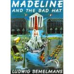 Madeline and the Bad Hat, Ludwig Bemelmans