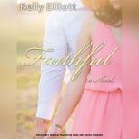 Faithful, Kelly Elliott