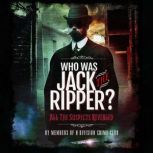 Who was Jack the Ripper?, Members of H Division Crime Club