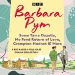 Barbara Pym A BBC Radio drama collec..., Miriam Margolyes