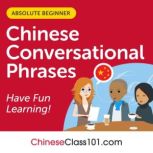 Conversational Phrases Chinese Audiob..., Innovative Language Learning LLC