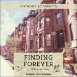 Finding Forever A 1970s Love Story, Anthony Sciarratta