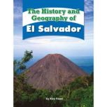 The History and Geography of El Salva..., Kira Freed