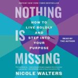 Nothing Is Missing, Nicole Walters