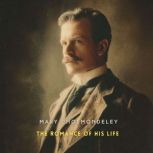 The Romance of His Life, Mary Cholmondeley