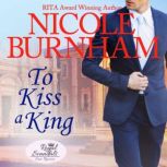 To Kiss a King, Nicole Burnham