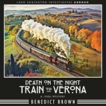 Death on the Night Train to Verona, Benedict Brown