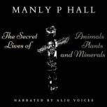 Manly P. Halls The Secret Lives of A..., Manly Palmer Hall
